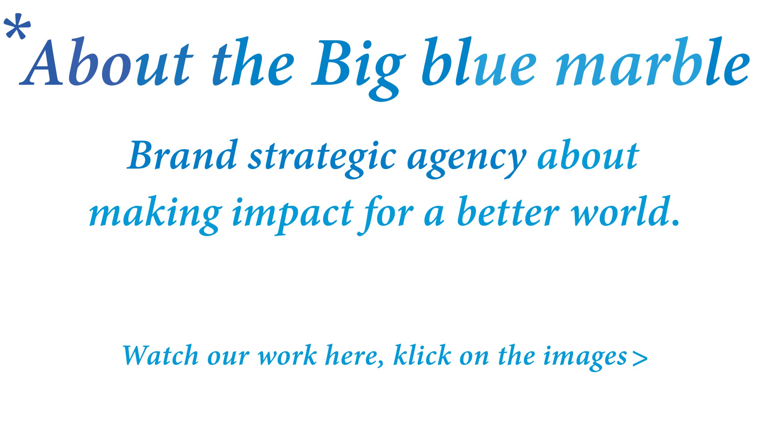 *About the big blue marble Home page Tekst - Website kopie