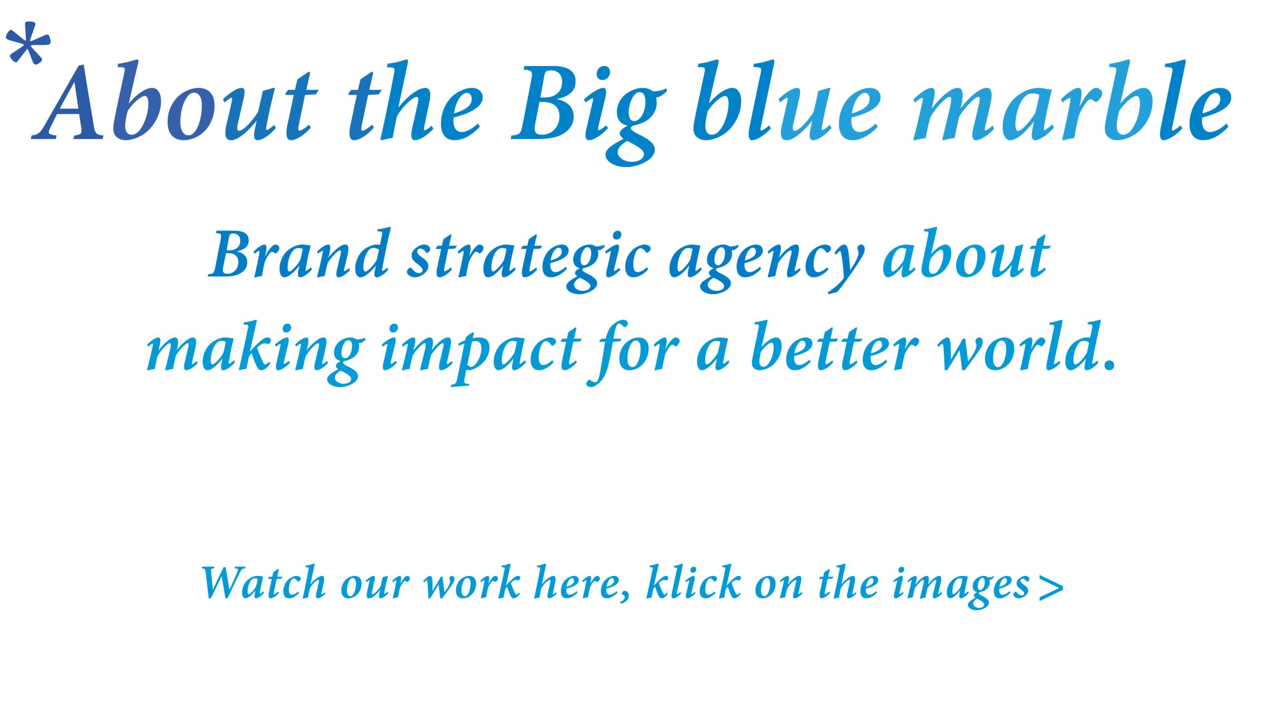 *About the big blue marble Home page Tekst - Website kopie